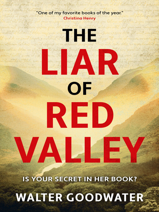 Title details for The Liar of Red Valley by Walter Goodwater - Available